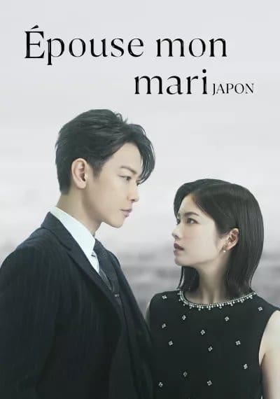 Épouse mon mari – La Série Japonais 📽 Couverture